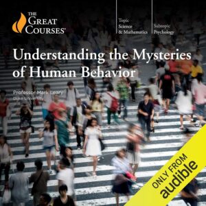Understanding the Mysteries of Human Behavior